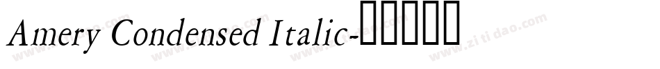 Amery Condensed Italic字体转换